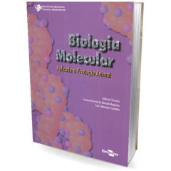Livro Biologia Molecular - Aplicada á produção Animal 