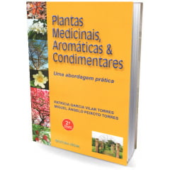 Livro - Plantas Medicinais, Aromáticas & Condimentares - Uma abordagem prática