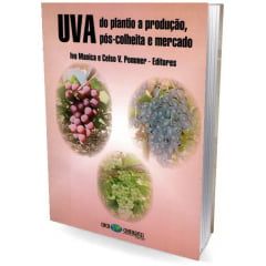 Livro - Uva: do plantio a produção, pós-colheita e mercado