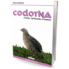 Livro - Codorna - Criacao, Instalacao  e Manejo, Ed.  Revista