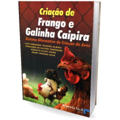 Livro Criação de Frango e Galinha Caipira - Sistema alternativo de criação de aves