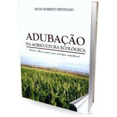 Livro - Adubação na Agricultura Ecológica - Cálculo e recomendação numa abordagem simplificada