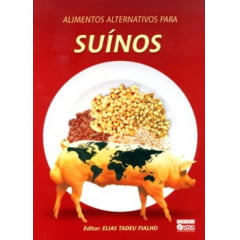 Livro Alimentos Alternativos para Suínos