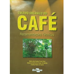 Livro - Cultivo Orgânico do Café - Recomendações técnicas
