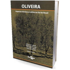 Livro - Oliveira: Aspectos técnicos e cultivo no Sul do Brasil