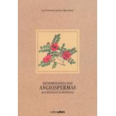Livro - Dendrologia das Angiospermas: das Bixáceas às Rosáceas