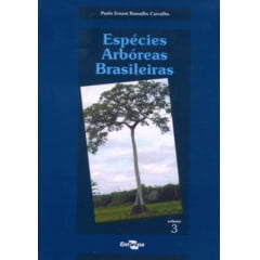 Livro Espécies Arbóreas Brasileiras - Vol. III