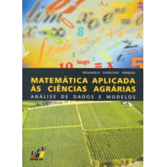 Livro Matemática Aplicada às Ciências Agrárias - Análise de Dados e Modelos