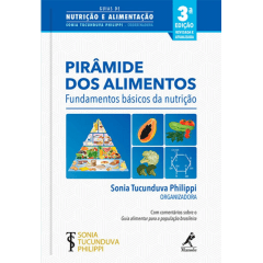 Livro - Pirâmide dos Alimentos: Fundamentos Básicos da Nutrição 3ª Edição