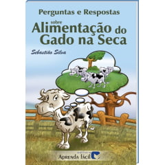 Livro - Perguntas e Respostas sobre Alimentação do Gado na Seca