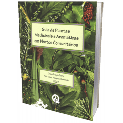 Livro - Guia de Plantas Medicinais e Aromáticas em Hortos Comunitários