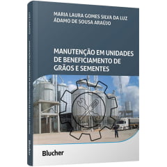 Livro - Manutenção em Unidades de Beneficiamento de Grãos e Sementes