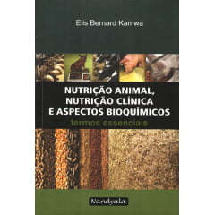 Livro - Nutrição Animal, Nutrição Clínica e Aspectos Bioquímicos - termos essenciais