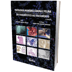 Livro - Patologia Mamária Canina e Felina do Diagnóstico ao Tratamento, 2ª Edição