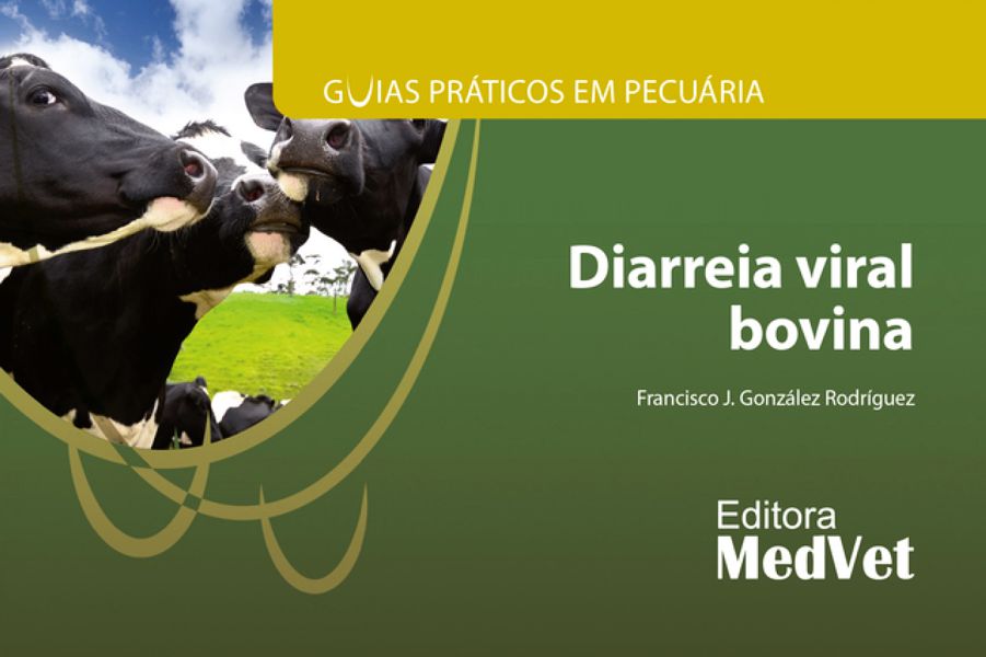 Livro - Guias Práticos em Pecuária: Diarreia viral bovina