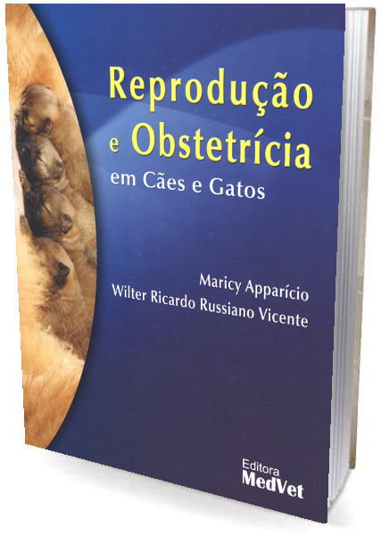 Livro - Reprodução e Obstetrícia em Cães e Gatos