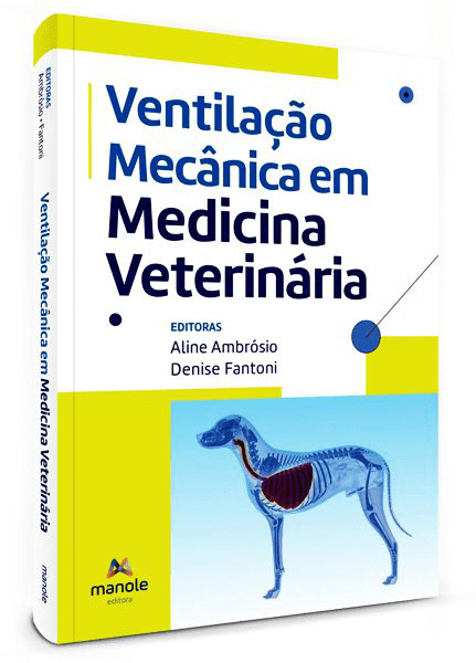 Livro - Ventilação Mecânica em Medicina Veterinária - 1ª Edição